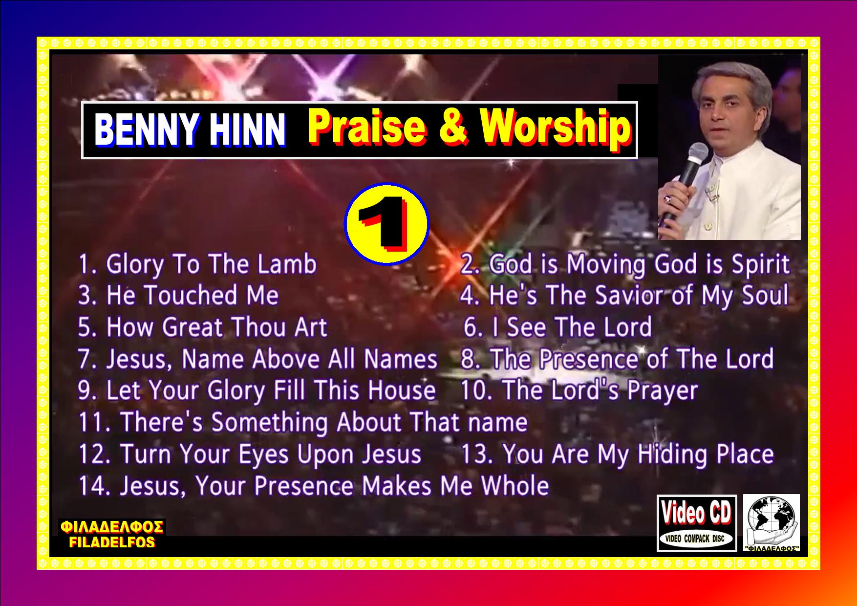 BENNY HINN PRAISE WORSHIP 01