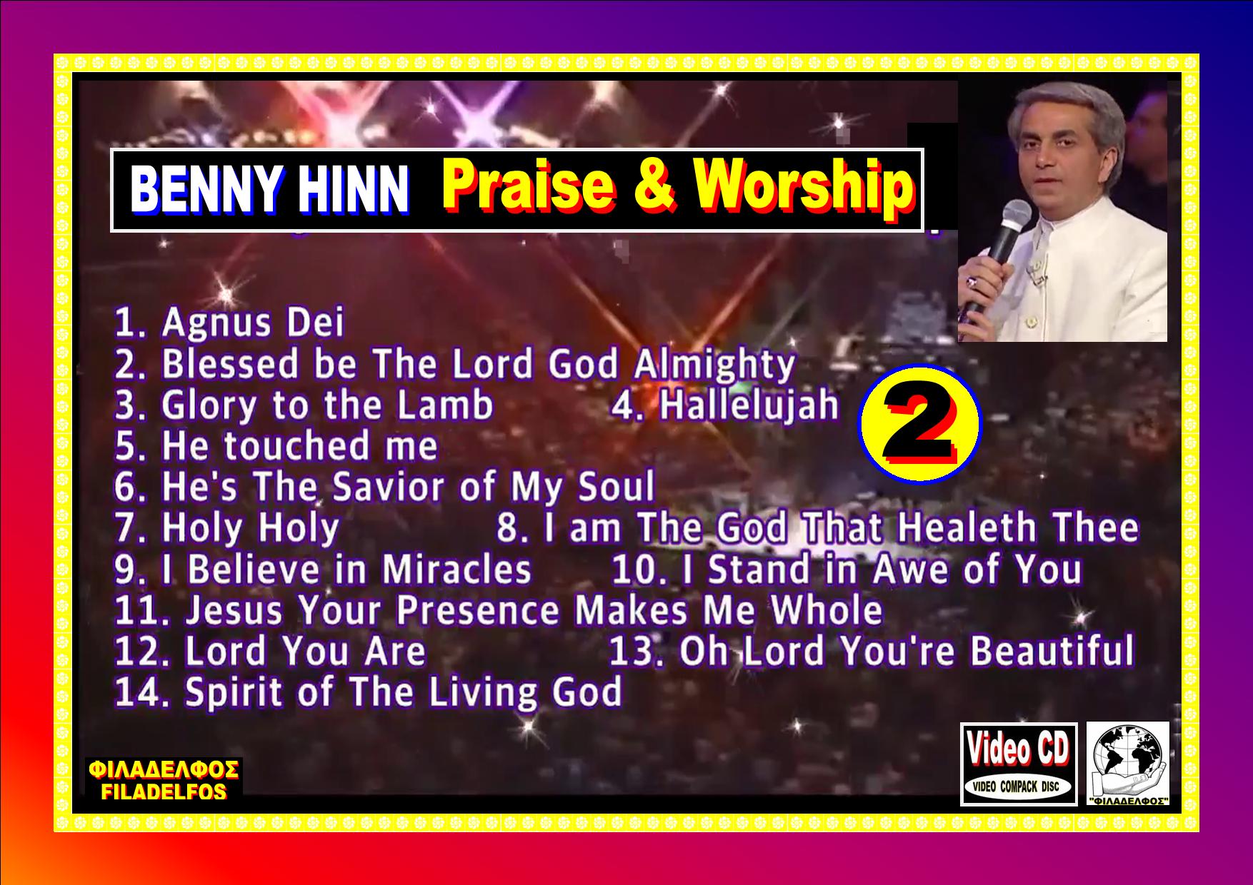 BENNY HINN PRAISE WORSHIP 02