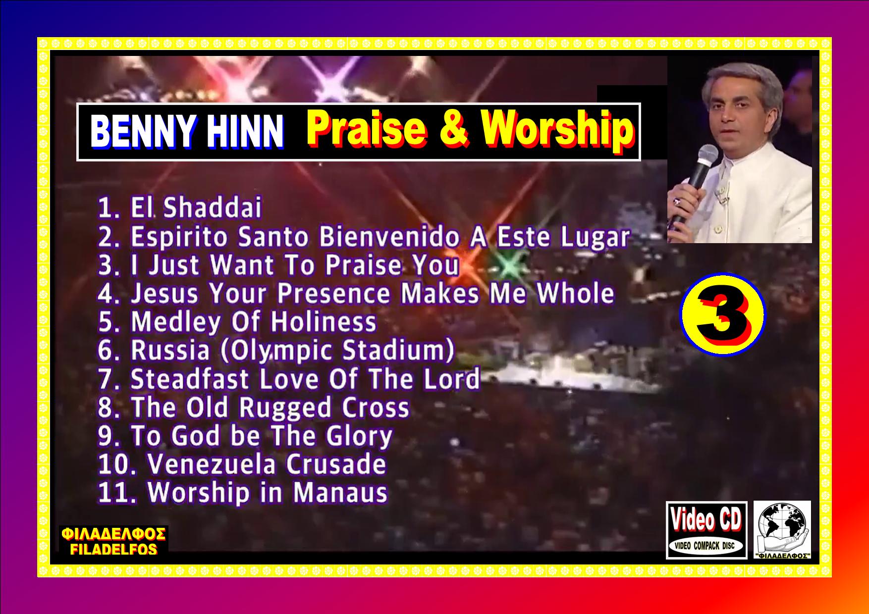 BENNY HINN PRAISE WORSHIP 03