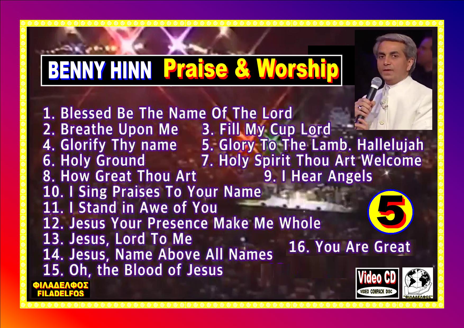 BENNY HINN PRAISE WORSHIP 05