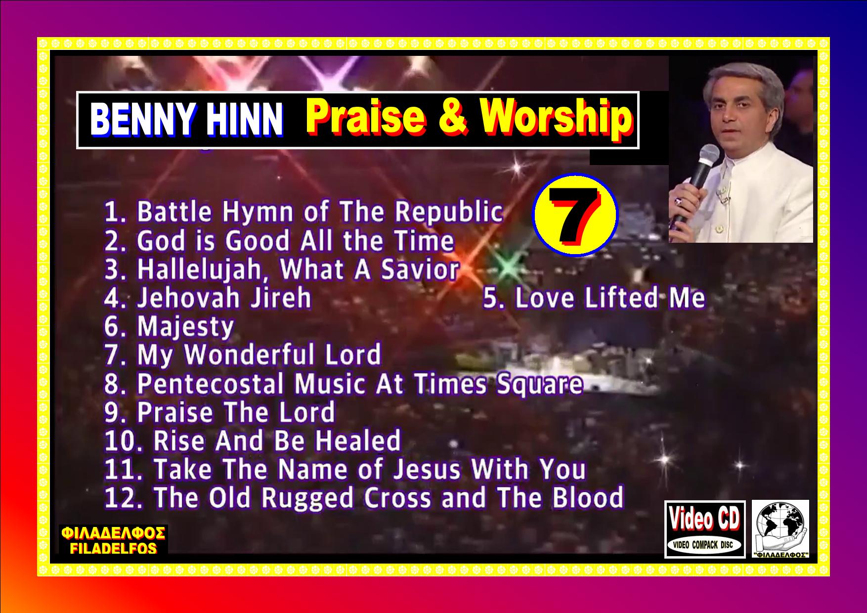 BENNY HINN PRAISE WORSHIP 07