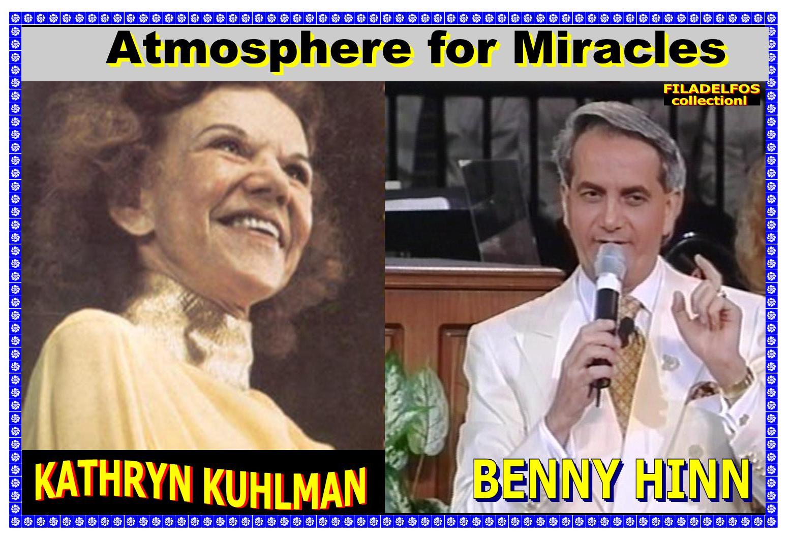 BENNY HINN KATHRYN KUHLMAN 05