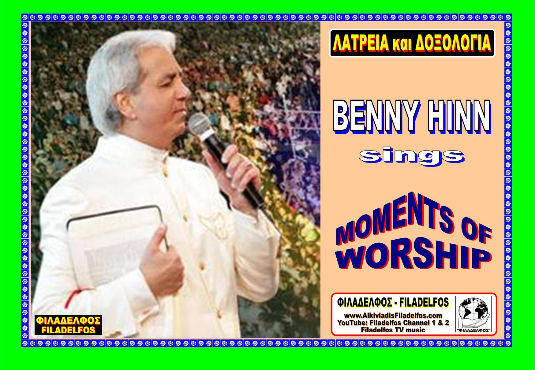 BENNY HINN MOMENTS WORSHIP 4