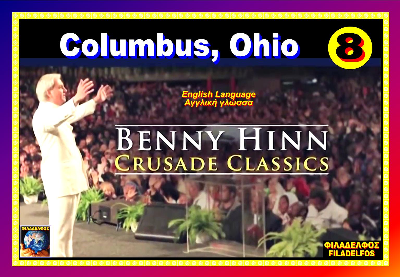 BENNY HINN Crusade classics 08 COLUMPUS